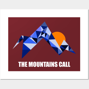 The Mountains Call Posters and Art